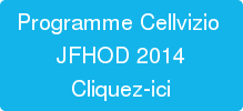 Programme Cellvizio  JFHOD 2014 Cliquez-ici